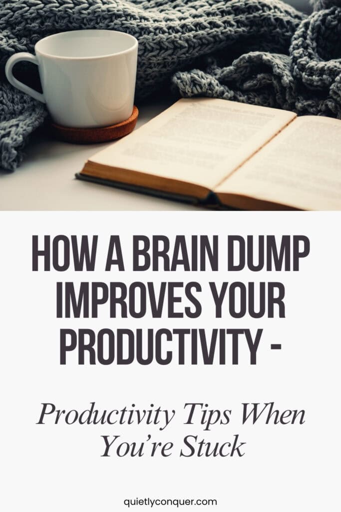 Image of a journal, mug and comfy blanket. Text reads - How a brain dump improves your productivity - Productivity tips when you're stuck