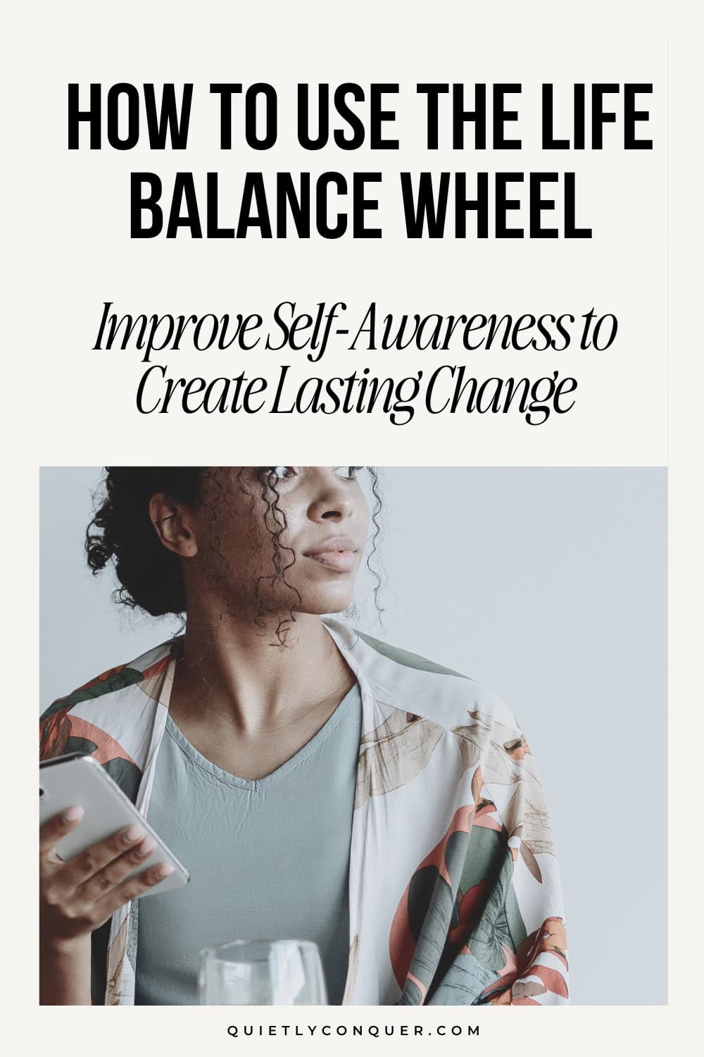 The Life Balance Wheel: Improve Self-Awareness to Create Lasting Change - Image of a woman looking thoughtfully out of the window
