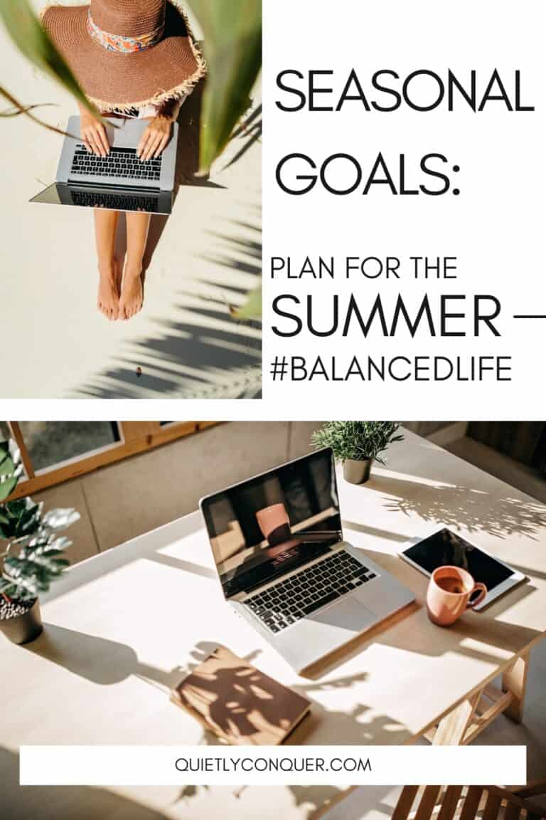 Text - "Seasonal Goals - Plans for the Summer #balancedlife" - Woman on laptop in sun to the top right of image. At the bottom is a desk with laptop and stationery, with sun shining in through the window