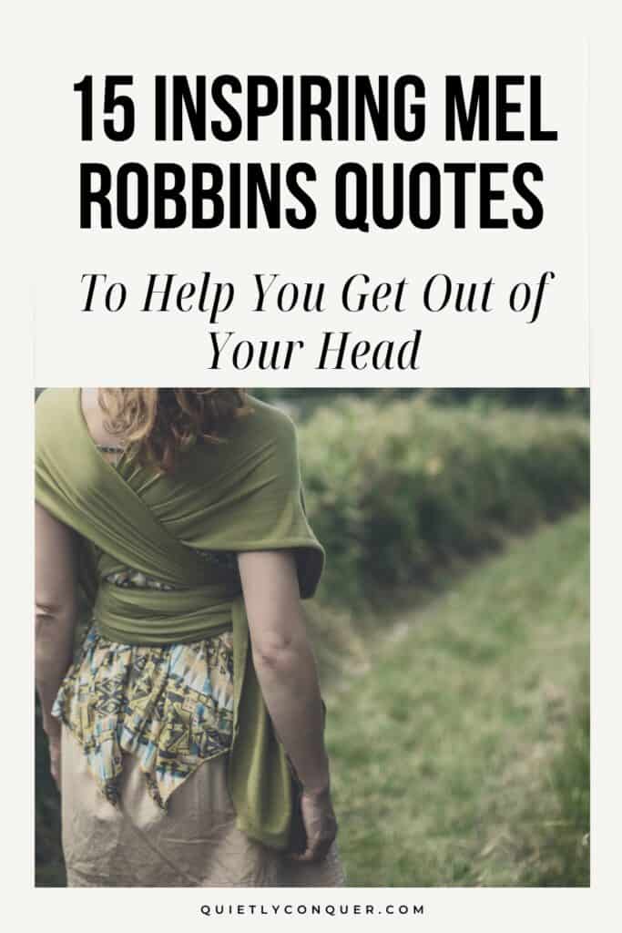 Image includes the text "Mel Robbins Quotes You Need to Read Today" and in the centre of a woman walking wearing green dress and cardigan along green pathway.