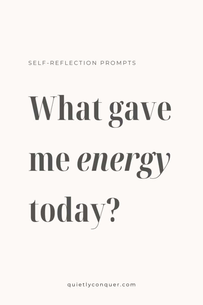 Self-reflection prompt "What gave me energy today?"