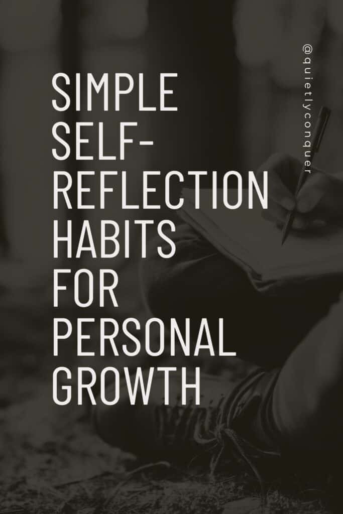 Simple Self-Reflection Habits for Personal Growth. Faded image of a woman sat writing in a journal in the background