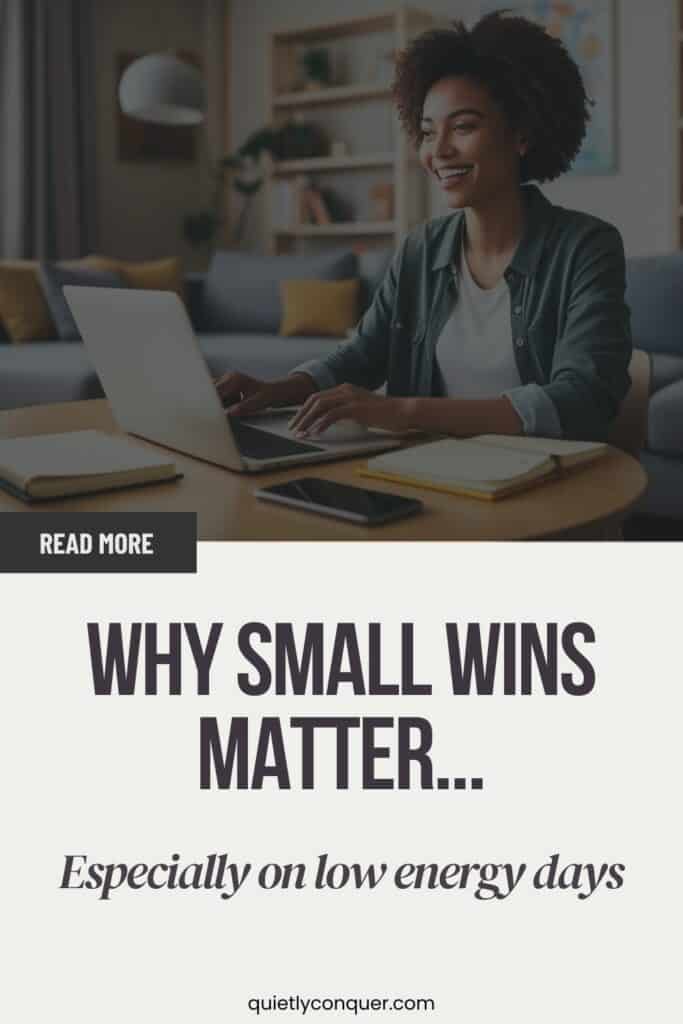 Why Small Wins Matter (Especially on Low-Energy Days): The Power of Small Wins - Image is of a Woman working at her table at home. Paperwork next to open laptop
